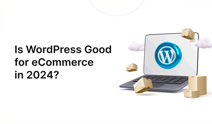 Is WordPress Good for eCommerce