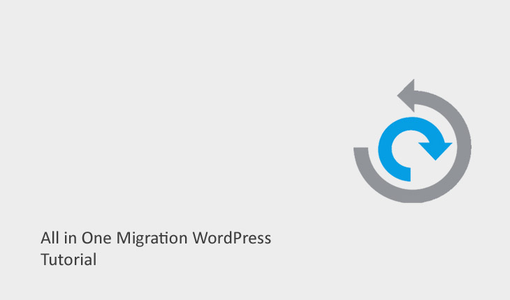 All in One Migration WordPress Tutorial