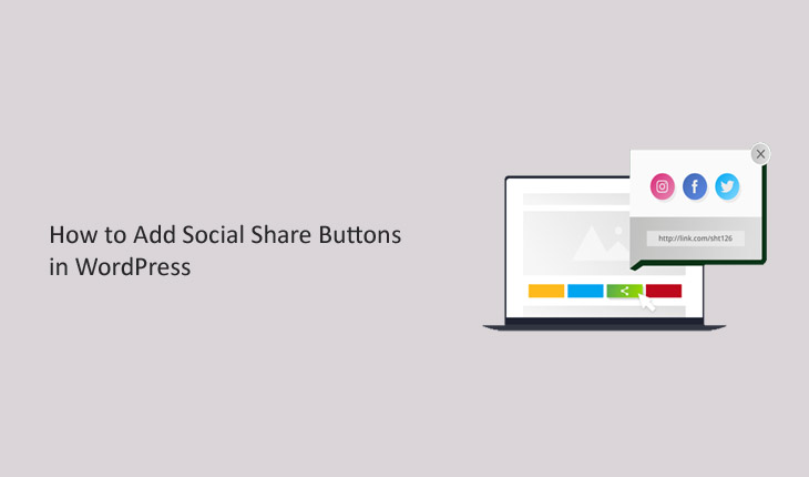 How to Add Social Share Buttons in WordPress