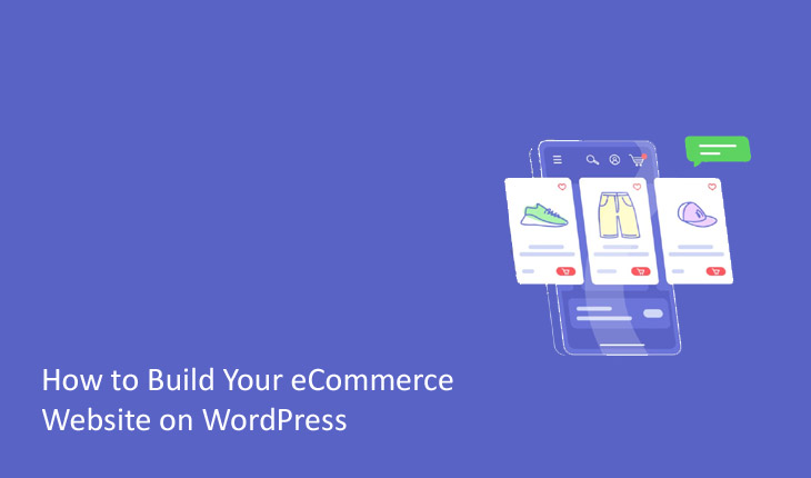 How to Build Your eCommerce Website on WordPress