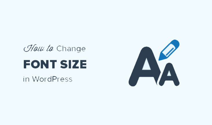 How to Change Font Size WordPress