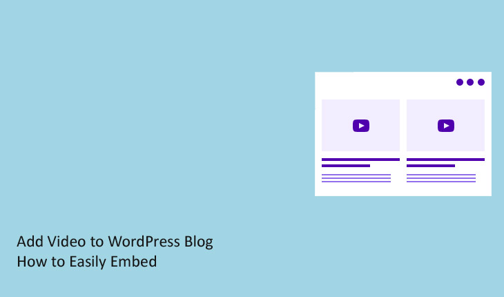 Add Video to WordPress Blog